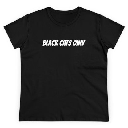 Women's Midweight Cotton Black Cats Only Tee